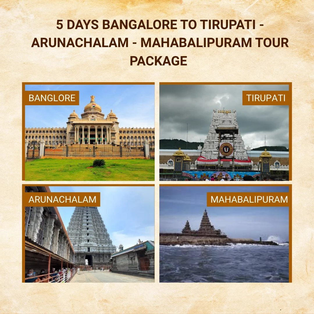 Bangalore to Tirupati Tour Package 6 Bangalore to tirupati tour packages 5 Days Bangalore to Tirupati Arunachalam Mahabalipuram Tour Package