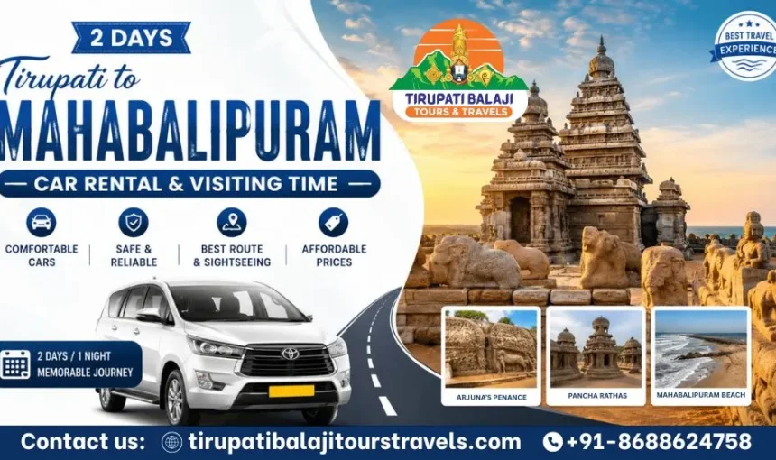 Two Days Tirupati to Mahabalipuram Car Rental and Visiting Time 1 Mahabalipuram
